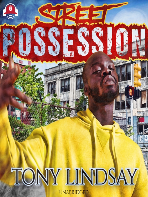 Title details for Street Possession by Tony Lindsay - Wait list